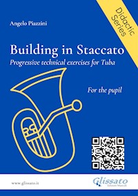 Building in Staccato for Tuba - Angelo Piazzini - E-Book