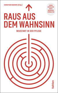 Raus aus dem Wahnsinn! -  - E-Book
