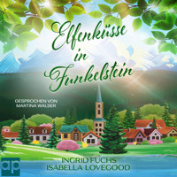 Elfenküsse in Funkelstein - Ingrid Fuchs - Hörbuch