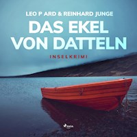 Das Ekel von Datteln - Inselkrimi (Ungekürzt) - Leo P. Ard - Hörbuch