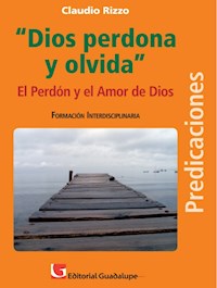 Dios perdona y olvida - Claudio Rizzo - E-Book