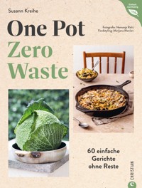 One Pot – Zero Waste - Susann Kreihe - E-Book