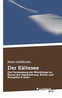 Der Kältesee - Hans Geißlhofer - E-Book