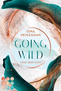 Going Wild. Herz über Kopf - Gina Heinzmann - E-Book