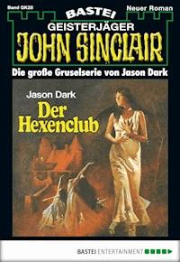 John Sinclair Gespensterkrimi - Folge 28 - Jason Dark - E-Book