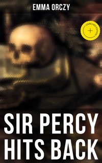 SIR PERCY HITS BACK - Emma Orczy - E-Book