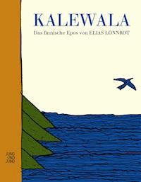 Kalewala - Lönnrot Elias - E-Book