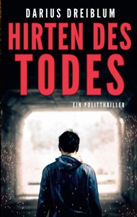 Hirten des Todes - Darius Dreiblum - E-Book