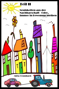 Neuigkeiten aus der Nachbarschaft - Mirko Krumbach - E-Book