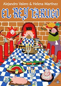 El rey tarugo - Alejandro Valero - E-Book