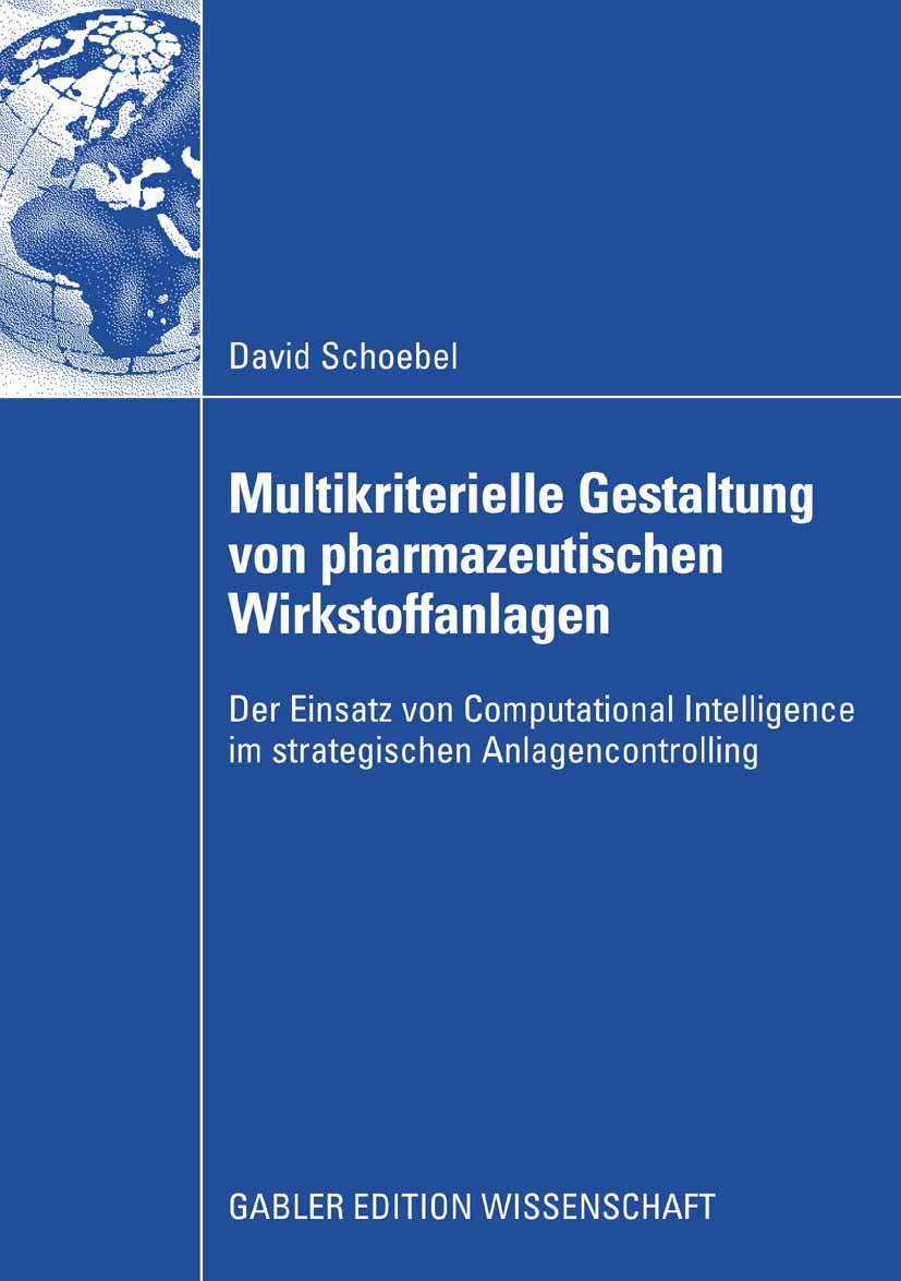 Multikriterielle Gestaltung von pharmazeutischen Wirkstoffanlagen - David Schoebel - E-Book