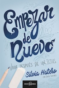Empezar de nuevo - Silvia Hatero - E-Book