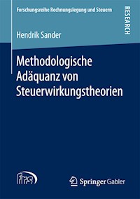 Methodologische Adäquanz von Steuerwirkungstheorien - Hendrik Sander - E-Book