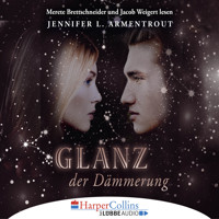 Glanz der Dämmerung - Götterleuchten 3 (Gekürzt) - Jennifer L. Armentrout - Hörbuch