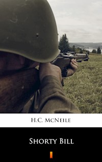 Shorty Bill - H. C. Mcneile - E-Book