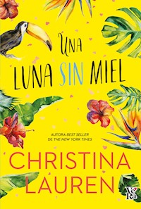 Una luna sin miel - Christina Lauren - E-Book