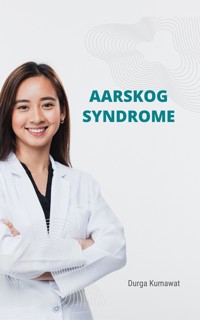 Aarskog Syndrome - Durga Kumawat - E-Book