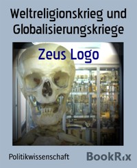 Weltreligionskrieg und Globalisierungskriege - Zeus Logo - E-Book