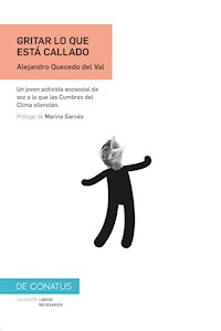 Gritar lo que está callado - Alejandro Quecedo del Val - E-Book