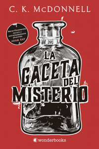 La Gaceta del Misterio - C. K. McDonnell - E-Book