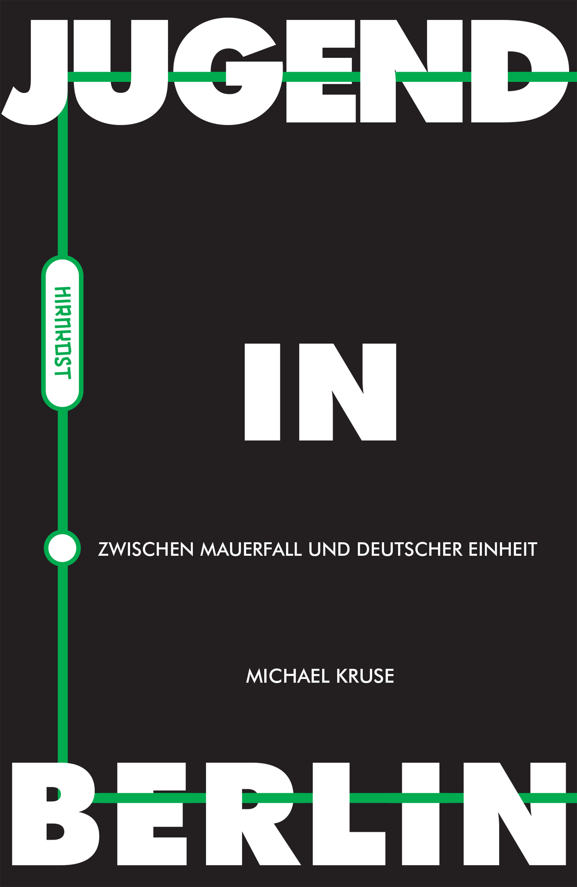 Jugend in Berlin - Michael Kruse - E-Book