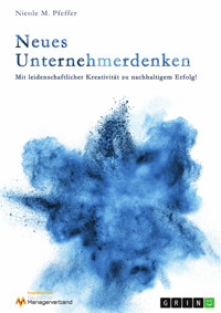 Neues Unternehmerdenken - Nicole M. Pfeffer - E-Book
