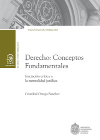 Derecho: Conceptos Fundamentales - Cristóbal Orrego - E-Book