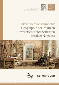 Alexander von Humboldt: Geographie der Pflanzen -  - E-Book