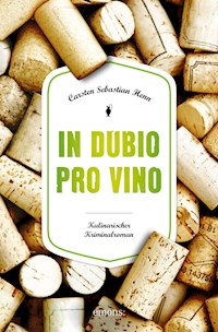 In dubio pro Vino - Carsten Sebastian Henn - E-Book
