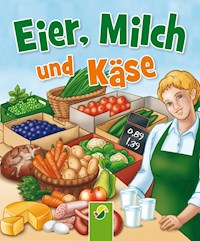 Eier, Milch und Käse - Bärbel Oftring - E-Book