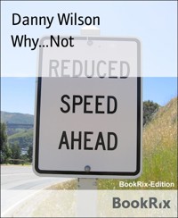 Why...Not - Danny Wilson - E-Book