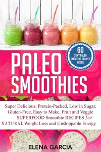 Paleo Smoothies - Elena Garcia - E-Book