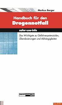 Handbuch für den Drogennotfall - Markus Berger - E-Book