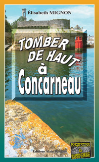 Tomber de haut a Concarneau - Elisabeth Mignon - E-Book