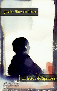 El lector de Spinoza - Javier Sáez de Ibarra - E-Book