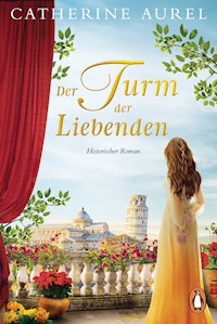 Der Turm der Liebenden - Catherine Aurel - E-Book