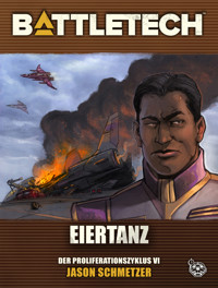 BattleTech - Eiertanz - Jason Schmetzer - E-Book