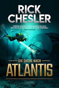 DIE SUCHE NACH ATLANTIS - Rick Chesler - E-Book