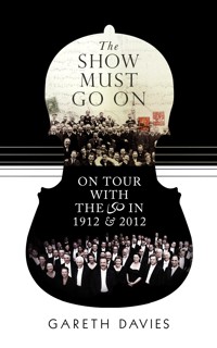 The Show Must Go On - Gareth Davies - E-Book