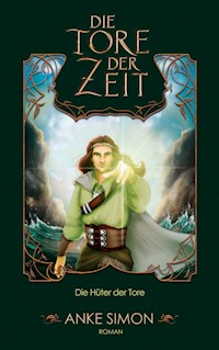 Die Tore der Zeit - Anke Simon - E-Book