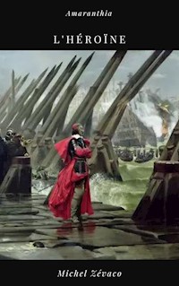 L'HéroÏne - Michel Zévaco - E-Book