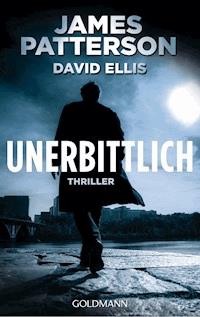 Unerbittlich - James Patterson - E-Book