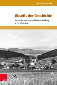 Abseits der Geschichte - Dirk Thomaschke - E-Book