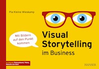 Visual Storytelling im Business - Pia Kleine Wieskamp - E-Book