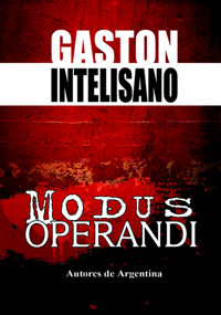 Modus Operandi - Gastón Intelisano - E-Book