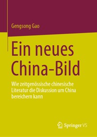 Ein neues China-Bild - Gengsong Gao - E-Book