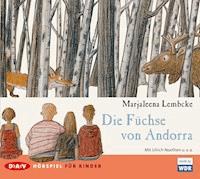 Die Füchse von Andorra - Marjaleena Lembcke - Hörbuch