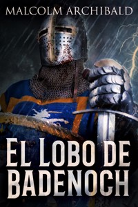 El Lobo de Badenoch - Malcolm Archibald - E-Book