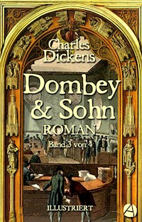 Dombey und Sohn. Band Drei - Charles Dickens - E-Book