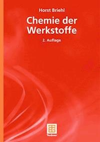 Chemie der Werkstoffe - Horst Briehl - E-Book